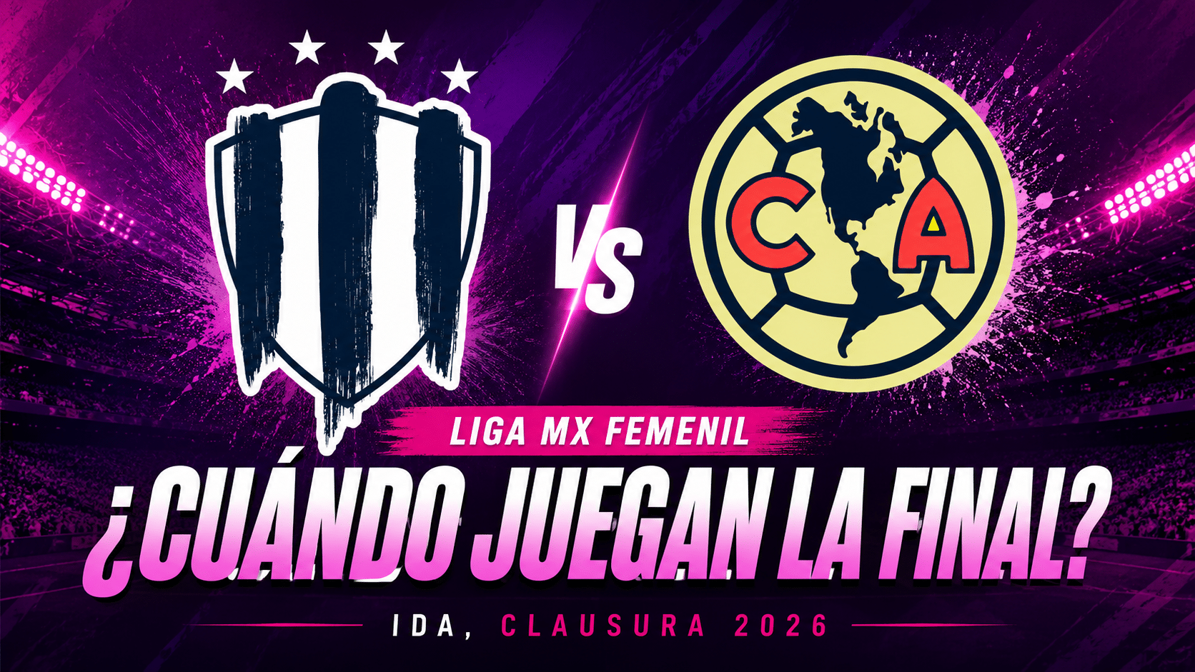 La Gran Final Femenil Liga MX